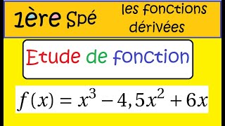 Première Spé maths Etude de fonctions  les extremums  sur IR les polynômes [upl. by Ihdin]