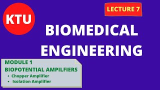 BIOPOTENTIAL AMPLIFIERSPart 2  EC365 BIOMEDICAL ENGINEERING FOR KTU  LECT 7 [upl. by Goldstein]