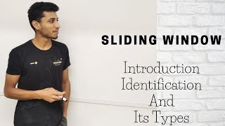 Sliding Window Introduction Identification And Types [upl. by Illa]