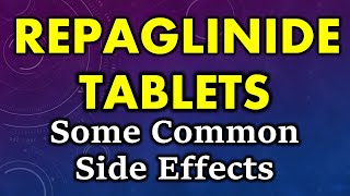 Repaglinide side effects  common side effects of repaglinide tablets [upl. by Drapehs]