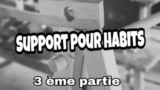 Support pour habits  Partie 3 [upl. by Olram]