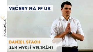 DANIEL STACH  Jak myslí velikáni  Neurazitelnycz  Večery na FF UK [upl. by Linehan]