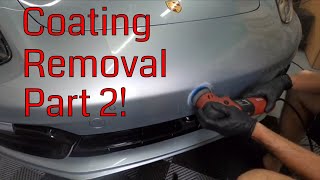 How To Remove A Ceramic Coating PART 2 Porsche Coating Removal [upl. by Einnaffit]