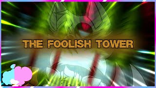 FNF Original  The Foolish Tower [upl. by Tennek342]