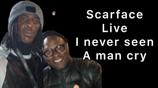 Scarface I never seen a man cry Live… [upl. by Kriste]