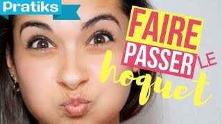 Comment faire passer le hoquet [upl. by Presber]