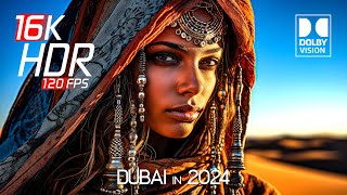 Dubai in 16K HDR Video ULTRA HD 120fps  Dolby Vision [upl. by Whitver]