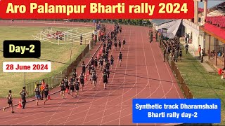 Aro Palampur Bharti rally day2 synthetic track Dharamshala  Army Bharti rally 2024  new update [upl. by Viens468]