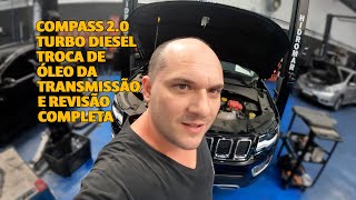 COMPASS 20 TURBO DIESEL TROCA DE Ã“LEO DA TRANSMISSÃƒO E REVISÃƒO COMPLETA [upl. by Herod]