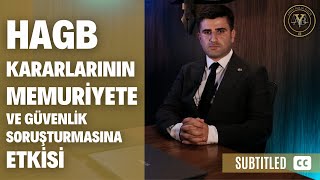 HAGB Kararlarının Memuriyete ve Güvenlik Soruşturmasına Etkisi Altyazılı [upl. by Teeter]