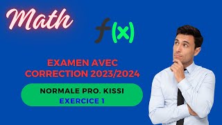 Examen Analyse Mathématique 20232024  Correction détaillée Normal Exercice 1 Prof Kissi [upl. by Warfore]