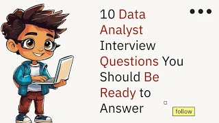 10 Data Analyst Interview Questions You Should Be Ready to Answer [upl. by Ellenig]