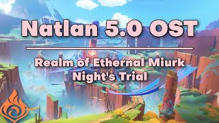 Realm of Eternal Miurk  Nights Trial  Genshin Impact Natlan 50 OST [upl. by Sheldon934]