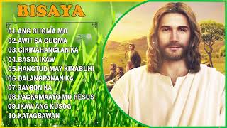 Bisaya Worship Song non stop  BISAYA CHRISTIAN SONGS with LYRICS  NONSTOP [upl. by Gradeigh]