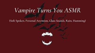 Vampire Turns You ASMR [upl. by Mosier]