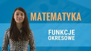 Matematyka  Funkcje okresowe [upl. by Leong]