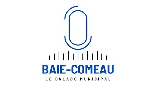 Baie Comeau  le balado municipal Épisode 1 [upl. by Sil]