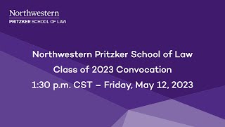 Northwestern Pritzker School of Law Class of 2023 Convocation [upl. by Aprile5]