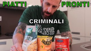 Piatti pronti CRIMINALI [upl. by Anirhtak755]