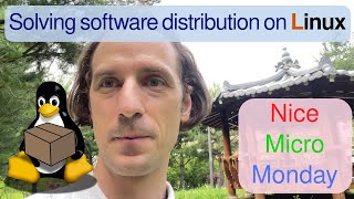 The unsolvable software package distribution problem on Linux  Nice Micro Monday 37 [upl. by Engelbert]