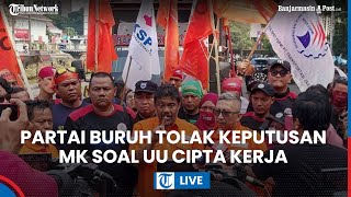 🔴 Partai Buruh Tolak Keputusan MK Soal UU Cipta Kerja Menduga Ada Skenario Besar [upl. by Delogu473]