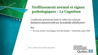 Vieillissement normal et signes pathologiques  La Cognition [upl. by Utta]