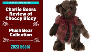 Charlie Bears Choccy Biccy 2023 Plush Bear Collection 9quot  Close Up and Review [upl. by Ahsiet]