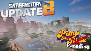 I PAVED PARADISE AND PUT UP A PARKING LOT OF OIL  Satisfactory Update 8  Relaxing Gameplay Series [upl. by Erbas]