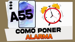 Como Activar y Configurar Alarma en Samsung Galaxy A55 [upl. by Lachus]