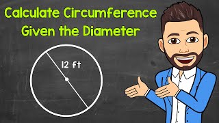 Calculating the Circumference of a Circle Given the Diameter  Math with Mr J [upl. by Jedthus]