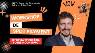 Workshop de Split Payment do GERT [upl. by Batista]