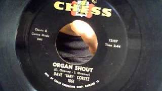 organ shout  dave quotbabyquot cortez  chess 1963 [upl. by Elleiand]