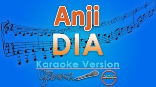 Anji  Dia Karaoke  GMusic [upl. by Ateekram583]