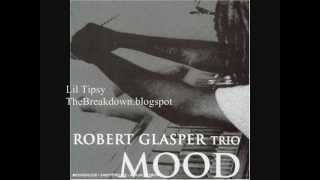 Robert Glasper Lil Tipsy [upl. by Drofyar]