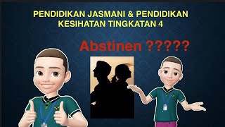 PJPK Tingkatan 4  Abstinen [upl. by Adaiha]