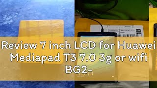 Review 7 inch LCD for Huawei Mediapad T3 70 3g or wifi BG2W09 BG2U01 BG2U03 LCD Display Touch S [upl. by Melosa252]