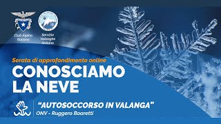 CONOSCIAMO LA NEVE  Autosoccorso in Valanga  ONV Ruggero Boaretti [upl. by Cotter]