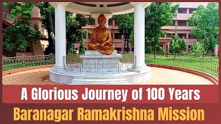 Baranagar Ramakrishna Mission  A Glorious Journey of 100 Years  Documentary [upl. by Chavaree668]