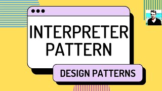 Interpreter Pattern  C Design Patterns ep 13 [upl. by Ashia883]