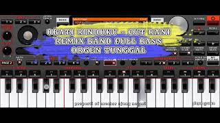 OBATI RINDUKU‼️ Cut Rani  remix band full bass orgen tunggal [upl. by Aynotal]