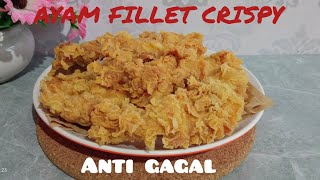 RESEP AYAM FILLET CRISPY ANTI GAGAL  chicken fillet crispy ala kfc [upl. by Ralaigh]