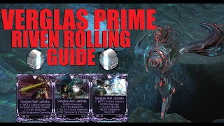 WARFRAME Verglas Prime RIVEN ROLLING GUIDE Best Stats To Look For  Big Plat Value  Lotus Eaters [upl. by Ellenyl]