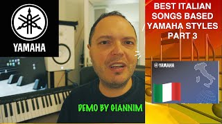 ITALIAN SONGS BASED YAMAHA STYLES 03Demo dei migliori song styles italiani by GianniM [upl. by Selec903]