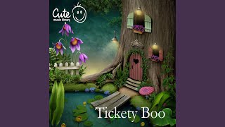 Tickety Boo [upl. by Parnell]