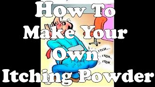 DIY How To Make Your Own Itching Powder [upl. by Narcissus]