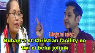 Kubun bosong ni chal Christian issues no twi oi Bubagra jolijakfull speech ll [upl. by Ajnat]