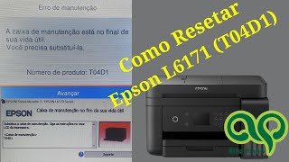 Como resetar Epson L6171  Erro T04D1 [upl. by Kery]