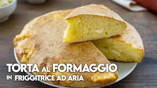 TORTA AL FORMAGGIO IN FRIGGITRICE AD ARIA  Fatto in Casa da Benedetta shorts [upl. by Enialed107]