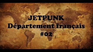 JETPUNK  Département français 02 🌍 [upl. by Weatherley]