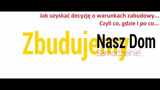 Warunki zabudowy wniosek o warunki zabudowy uzgodnienie warunków Na co zwrócić uwagę [upl. by Georgena]